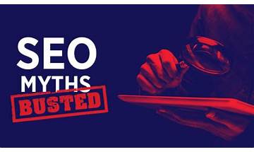 7 Myths and Misconceptions About SEO